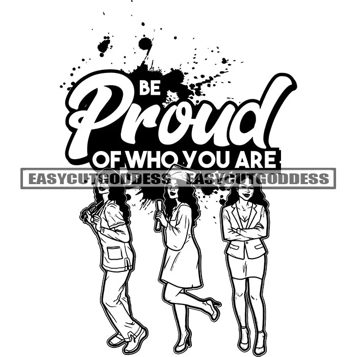 Be Proud Of Who You Are Quote Educated Woman Squad BW Artwork Design Element African American Woman Standing Wearing Coat SVG JPG PNG Vector Clipart Cricut Silhouette Cut Cutting Anorak Windbreaker Fleece Be Proud Of Who You Are Quote Educated Woman Squad BW Artwork Design Element African American Woman Standing Wearing Coat SVG JPG PNG Vector Clipart Cricut Silhouette Cut Cutting Anorak Windbreaker Fleece