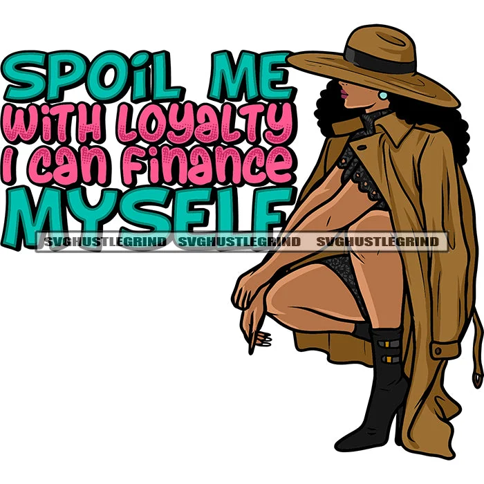 Spoil Me With Loyalty I Can Finance Myself Quote Gangster African American Woman Sitting Pose Wearing Coat And Hat Hide Face Design Element White Background SVG JPG PNG Vector Clipart Cricut Silhouette Cut Cutting Herringbone Houndstooth Plaid Spoil Me With Loyalty I Can Finance Myself Quote Gangster African American Woman Sitting Pose Wearing Coat And Hat Hide Face Design Element White Background SVG JPG PNG Vector Clipart Cricut Silhouette Cut Cutting Herringbone Houndstooth Plaid